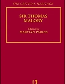 کتاب Sir Thomas Malory: The Critical Heritage (The Collected Critical Heritage : Medieval Romance) (Volume 51)