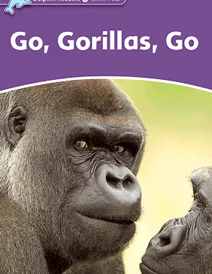 کتاب زبان دلفین ریدرز 4: برو گوریل برو Dolphin Readers 4: Go, Gorillas, Go