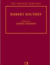 کتاب Robert Southey: The Critical Heritage (The Collected Critical Heritage : The Romantics) (Volume 47)