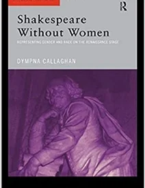 کتاب Shakespeare Without Women (Accents on Shakespeare)