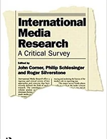 کتاب International Media Research: A Critical Survey