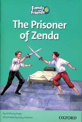 کتاب داستان انگلیسی فمیلی اند فرندز زندانی زندا Family and Friends Readers 6 The Prisoner of Zenda