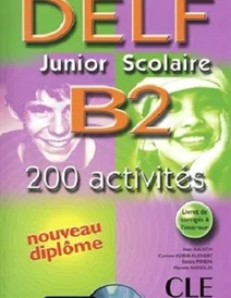 کتاب Delf Junior Scolaire B2: 200 Activites
