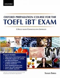 کتاب زبان آکسفورد پریپریشن فور د تافل آی بی تی اگزم کورس Oxford Preparation Course for the TOEFL iBT Exam with DVD