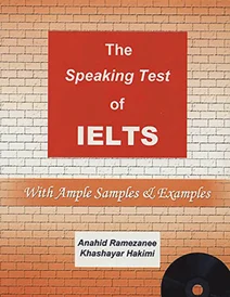 کتاب اسپیکینگ تست آف آیلتس The Speaking Test of IELTS اثر آناهید رمضانی