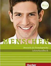 کتاب زبان آلمانی معلم Menschen: Lehrerhandbuch A1.2