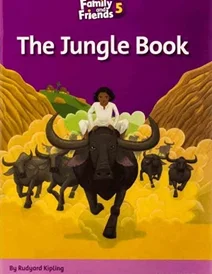 کتاب داستان انگلیسی فمیلی اند فرندز کتاب جنگل Family and Friends Readers 5 The Jungle Book