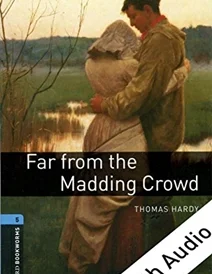 کتاب داستان بوک ورم دور از اجتماع خشمگین Oxford Bookworms 5:Far From The Madding Crowd+CD