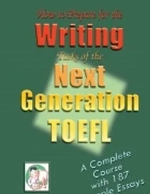 کتاب هو تو پریپیر فور رایتینگ تسکز آف نکس جنریشن تافل How to Prepare for the Writing Tasks of the Next Generation TOEFL